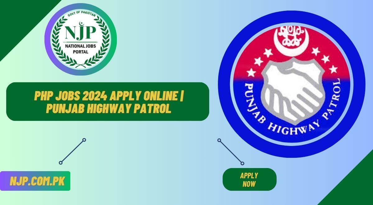 PHP Jobs 2024 Apply Online Punjab Highway Patrol