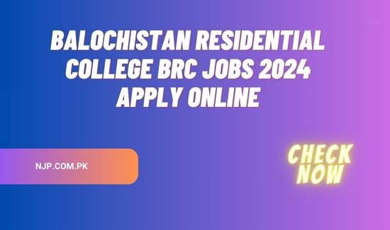 Balochistan Residential College BRC Jobs 2024 Apply Online