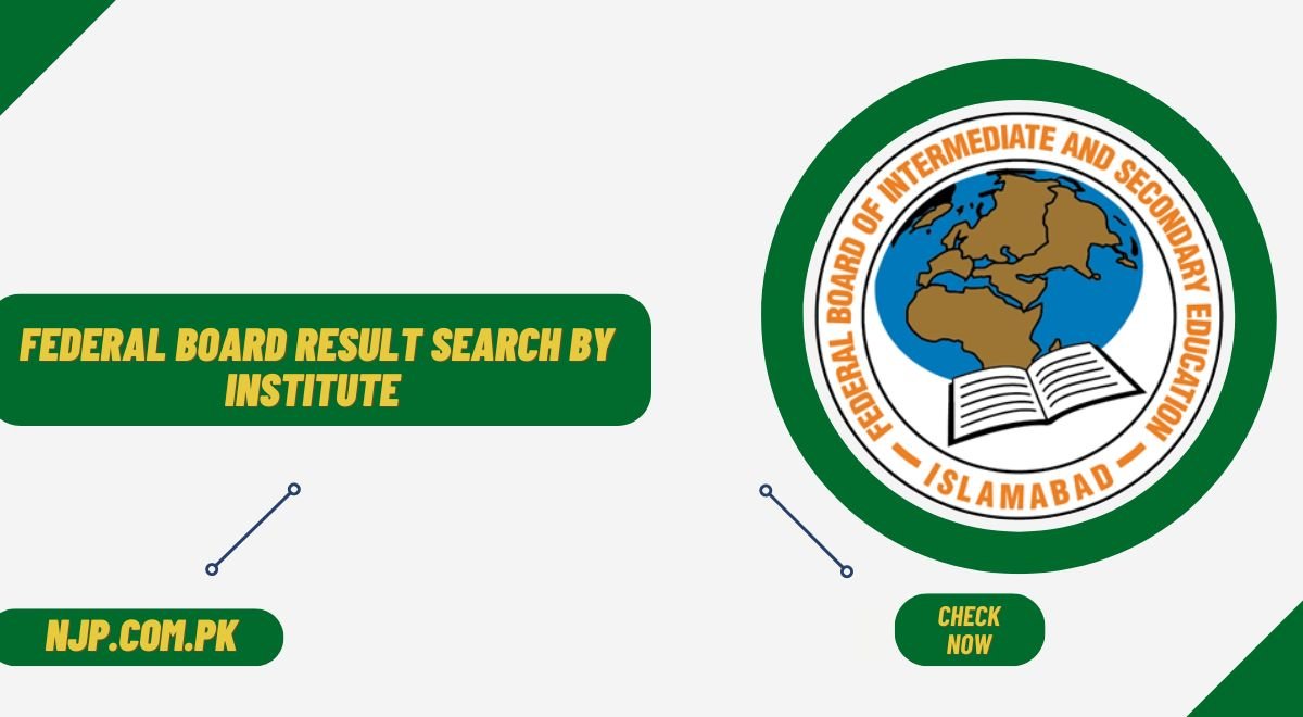 FBISE Federal Board Result 2024 Search By institute HSSC Part 1 and 2