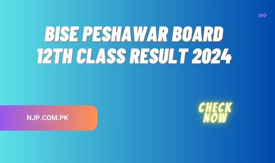 BISE Peshawar Board 12th Class Result 2024