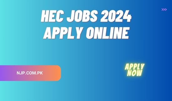 HEC Jobs 2024 Apply Online @www.hec.gov.pk Higher Education Commission